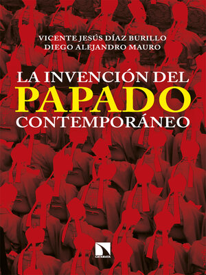 cover image of La invención del papado contemporáneo